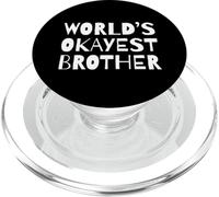 Funny World's Okayest Brother Sarcastic Humor Sibling PopSockets PopGrip pour MagSafe