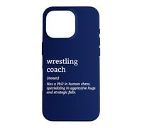 Funny Wrestling Coach Definition Wrestling Strategy Wrestler Coque pour iPhone 16 Pro