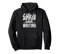 Funny Writer Life Is Better With Writing Journal Sweat à Capuche