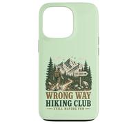 Funny Wrong Way Hiking Club Still Have Fun Trail Hiker Coque pour iPhone 13 Pro