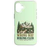 Funny Wrong Way Hiking Club Still Have Fun Trail Hiker Coque pour iPhone 16 Plus