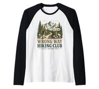 Funny Wrong Way Hiking Club Still Have Fun Trail Hiker Manche Raglan