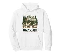 Funny Wrong Way Hiking Club Still Have Fun Trail Hiker Sweat à Capuche