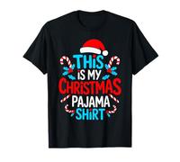 Funny Xmas This is My Christmas Pajama Shirt PJs Men Women T-Shirt