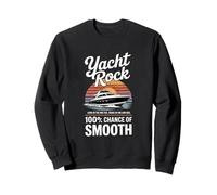 Funny Yacht Rock : 100 Chances de réussir à Le dire en Douceur Sweatshirt