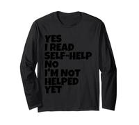 Funny Yes I Read Self-Help No I'm Not Helped Yet Book Lover Manche Longue