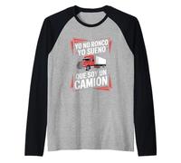 Funny Yo No Ronco Yo Sueno Que Soy Un Camion Dire Manche Raglan
