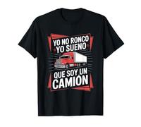 Funny Yo No Ronco Yo Sueno Que Soy Un Camion Dire T-Shirt