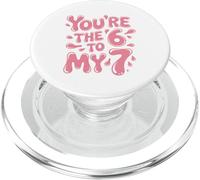 Funny You are The 6 to My 7 Valentines Couple Match Romance PopSockets PopGrip pour MagSafe