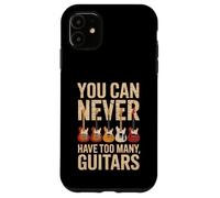 Funny You Can Never Have Too Many Guitars Saying Humour Coque pour iPhone 11