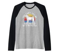 Funny You Can't Tell Me What I Should Do You're Not My Dogs Manche Raglan