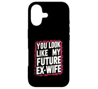 Funny You Look Like My Future Ex-Wife Humour ludique Mignon Coque pour iPhone 17
