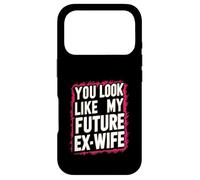 Funny You Look Like My Future Ex-Wife Humour ludique Mignon Coque pour iPhone 17 Pro
