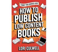 Funny You Should Ask: How to Publish Low Content Books