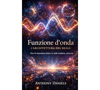 Funzione d'onda: L'Architettura del Reale