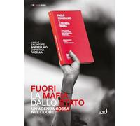 Fuori la mafia dallo Stato. Un'agenda rossa nel cuore