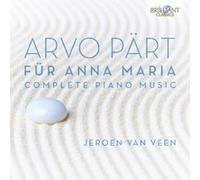 Arvo Pärt – Für Anna Maria – Intégrale de la musique pour piano – CD