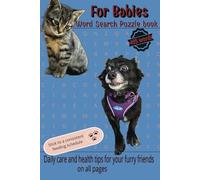Fur Babies word search puzzle book: Word searches with easy to read print about Cats and Dogs your Fur Babies and more | 6x9 inches, 110 pages | 50 + ... free time and pet lovers all around.