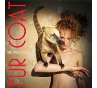 Fur Coat - Mind Over Matter