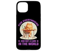 FUR EVERYWHERE AND NOT A CARE IN THE WORLD Coque pour iPhone 15 Plus