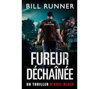Fureur Déchaînée: Axel Blaze Thriller 5