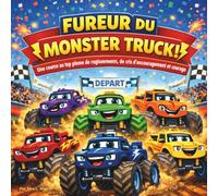 FUREUR DU MONSTER TRUCK !: Livre pour enfants | Une Course de Grandes Roues Pleine de Rugissements, Acclamations et Courage | Aventure, Camions ... les 3-8 ans | 30 pages | Format 8,5 x 8,5
