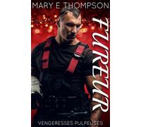 FUREUR Un suspense romantique avec une héroïne aux courbes voluptueuses - Mary E Thompson - BluEyed Press - ebook (ePub) - Livre