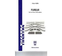 Fureur Victor Haïm (Auteur)