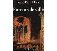 Fureurs de ville - Jean-Paul Dollé - Grasset - broché - Livre