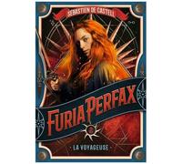 Furia Perfax - Tome 2 - La Voyageuse