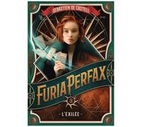 Furia Perfax - Tome 3 - L'exilée