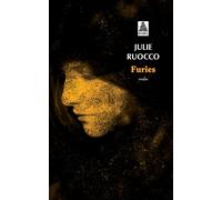 Furies - Julie Ruocco - Actes sud - Poche - Roman