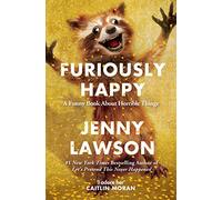 Furiously Happy