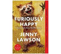Furiously Happy