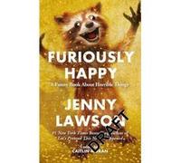 Furiously happy Jenny Lawson (Auteur)