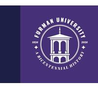 Furman University, 1826-2026: An Illustrated History