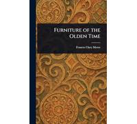 Furniture of the Olden Time