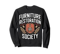 Furniture Restoration Society Réparation d'antiquités Sweatshirt