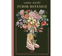 Laura Agustí – Furor botánico / Botanical Frenzy – Relié