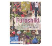 Furoshiki: The Art Of Wrapping With Fabric