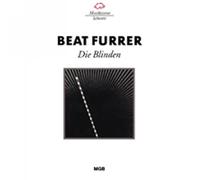 Furrer : Die Blinden (opéra)