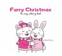 Furry Christmas: An easy coloring book