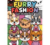 Furry Fashion Easy Coloring Book: Delightful Dogs in Dresses: Easy Coloring for All Ages