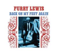 Furry Lewis - Back on My Feet Again