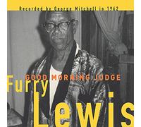 Furry Lewis Good Morning Judge (Vinyl) 12" Album
