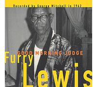 Furry Lewis - Good Morning Judge