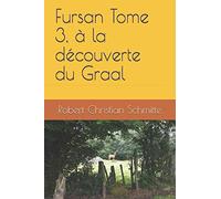 Fursan Tome 3, à la découverte du Graal