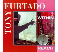 Furtado, Tony - Within Reach