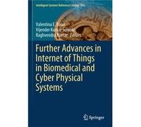 Further Advances in Internet of Things in Biomedical and Cyber Physical Systems - Springer Nature Switzerland AG - Springer Nature Switzerland AG - Livre Springer Nature Switzerland AGSpringer Nature 