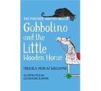 Further Adventures Of Gobbolino/Little Ursula Moray Williams, (Auteur)